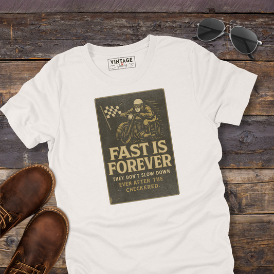 Fast Is Forever Motorcycle Tee