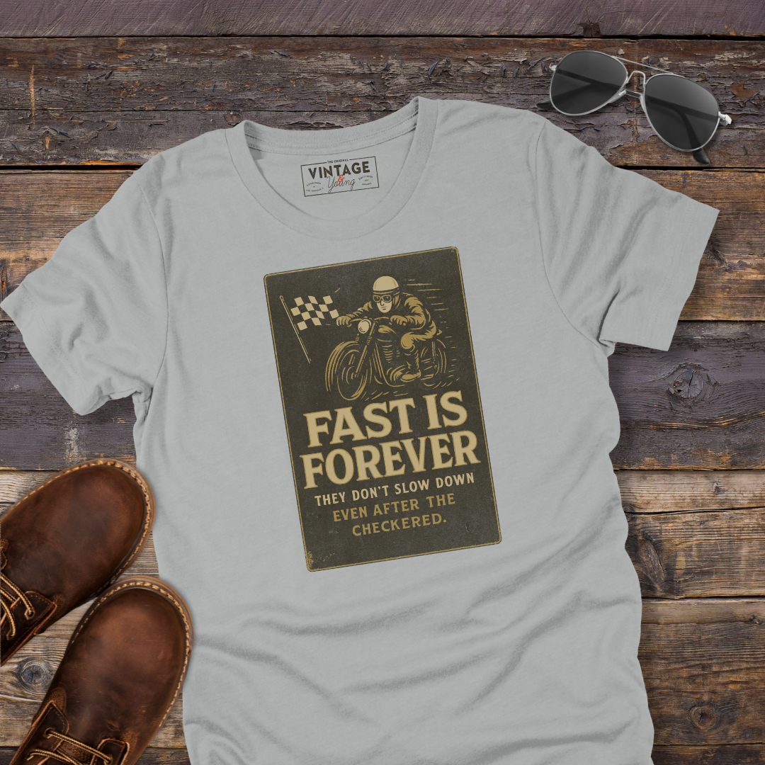 Fast Is Forever Motorcycle Tee