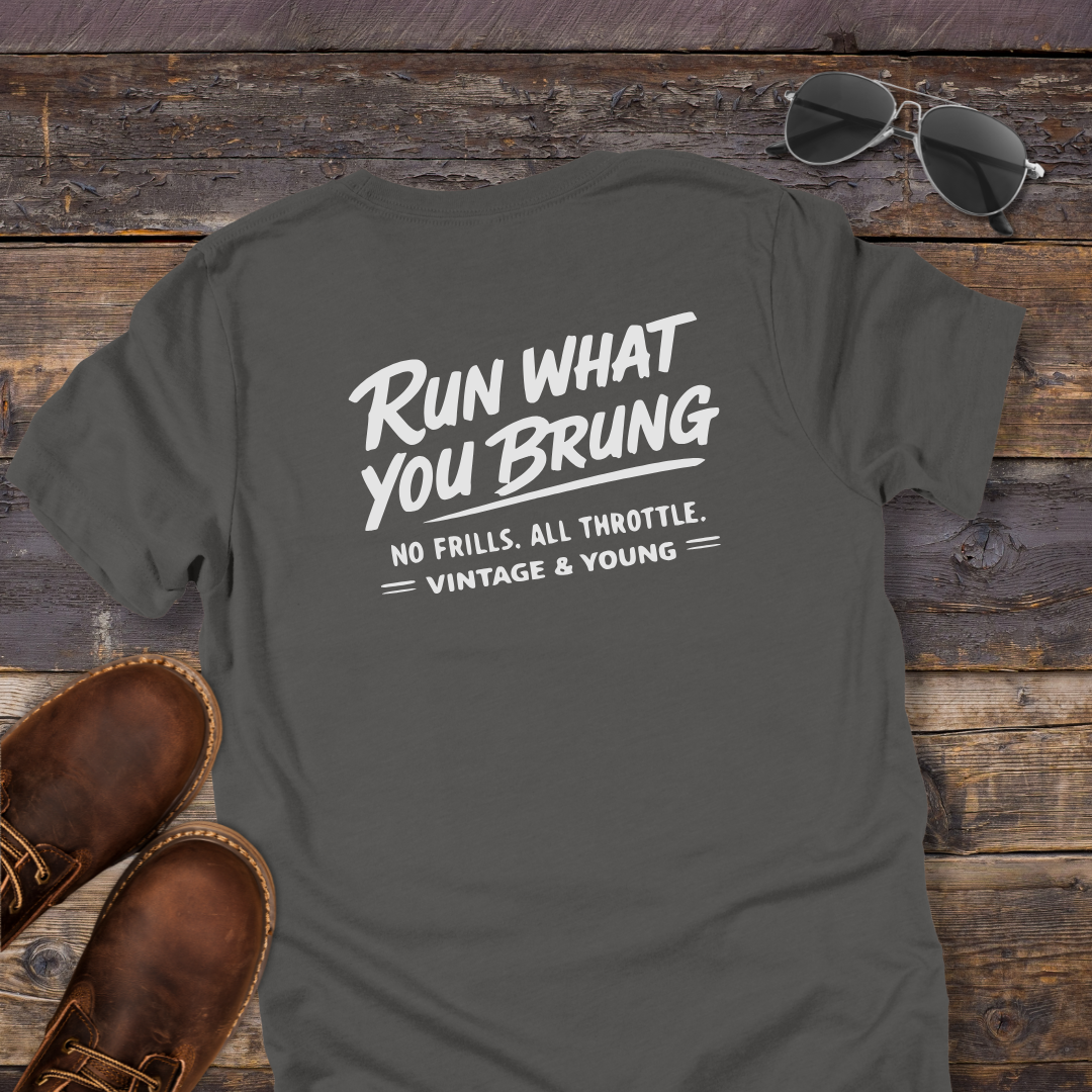 Run What You Brung Tee