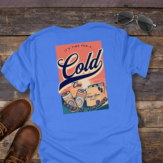 Time For A Cold One Tee